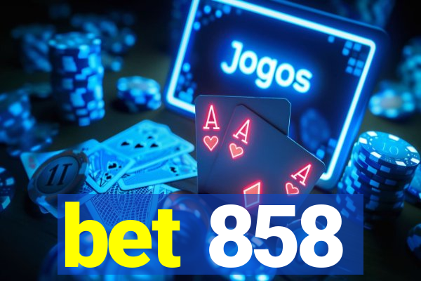 bet 858